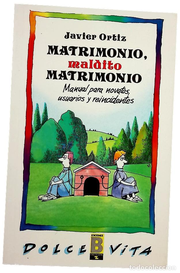 books: Matrimonio, maldito matrimonio manual para novatos, usuarios y reincidentes