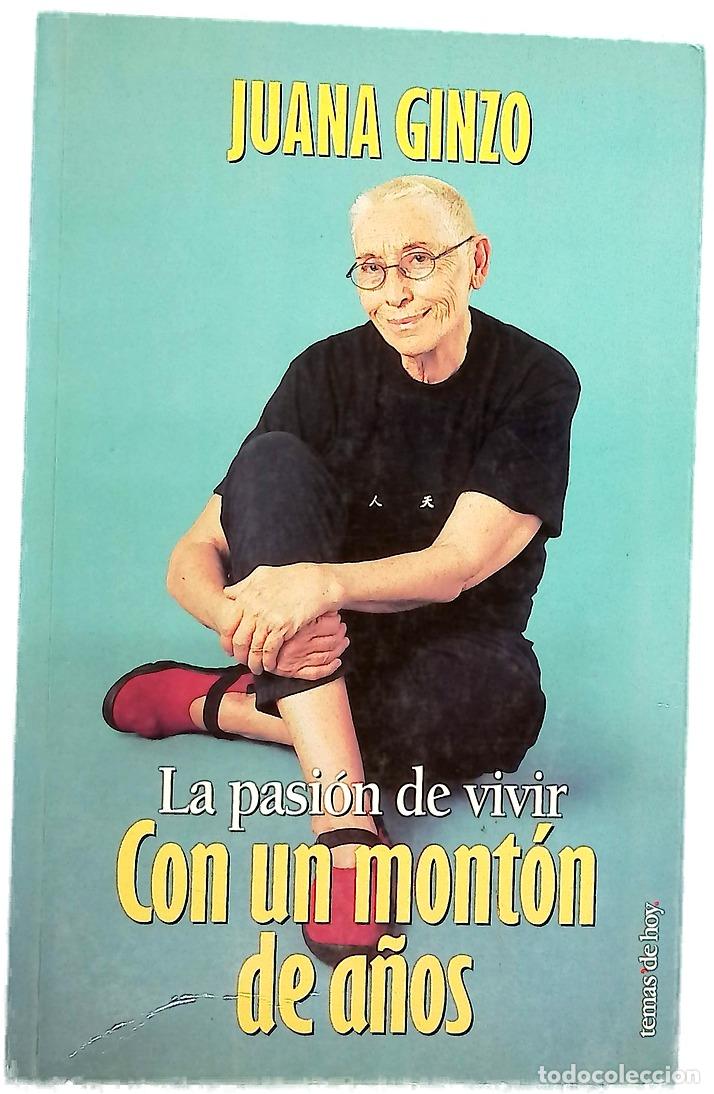Livres: Con un mont&oacute;n de a&ntilde;os la pasi&oacute;n de vivir