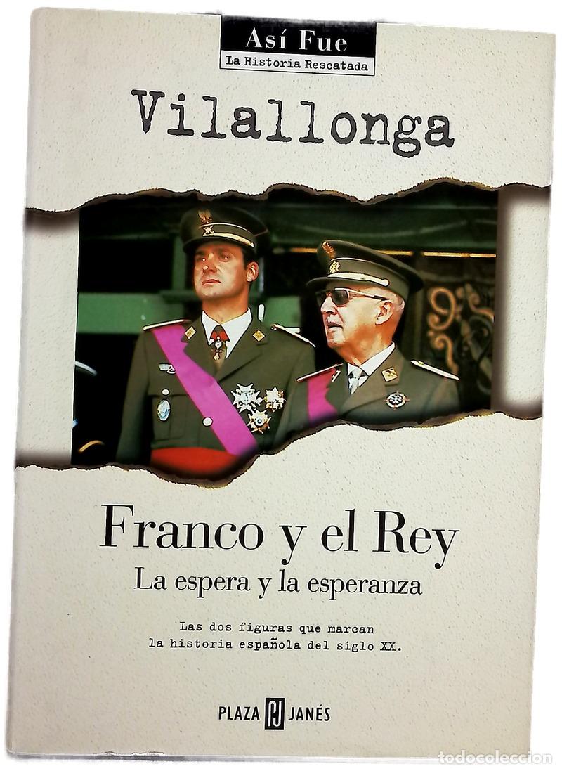B&uuml;cher: Franco y el rey la espera y la esperanza