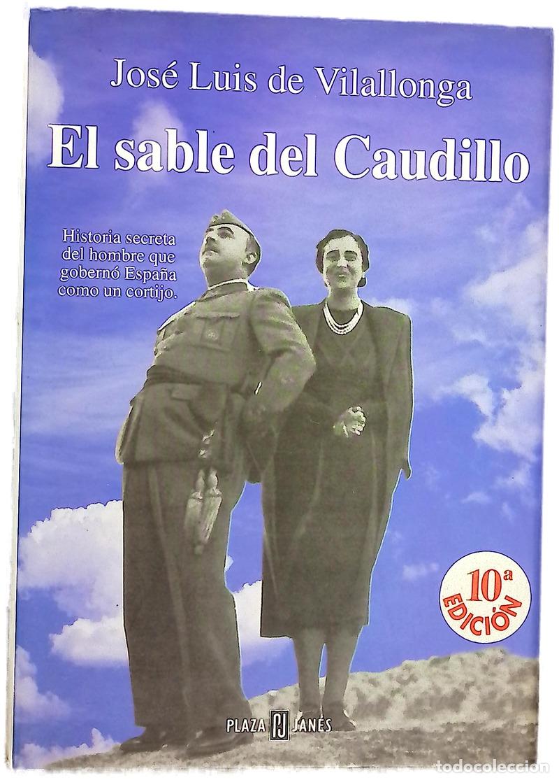 Libros: El sable del Caudillo - Vilallonga, Jos&eacute; Luis de - Foto 1