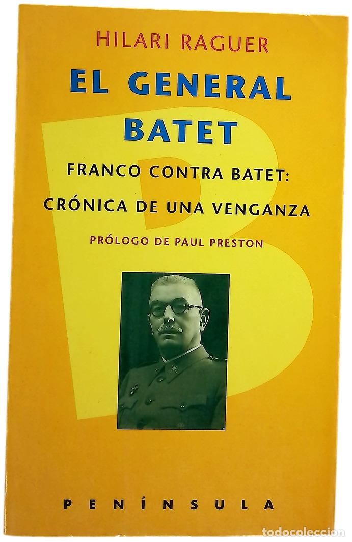 Libri di seconda mano: El general Batet Franco contra Batet, cr&oacute;nica de una venganza