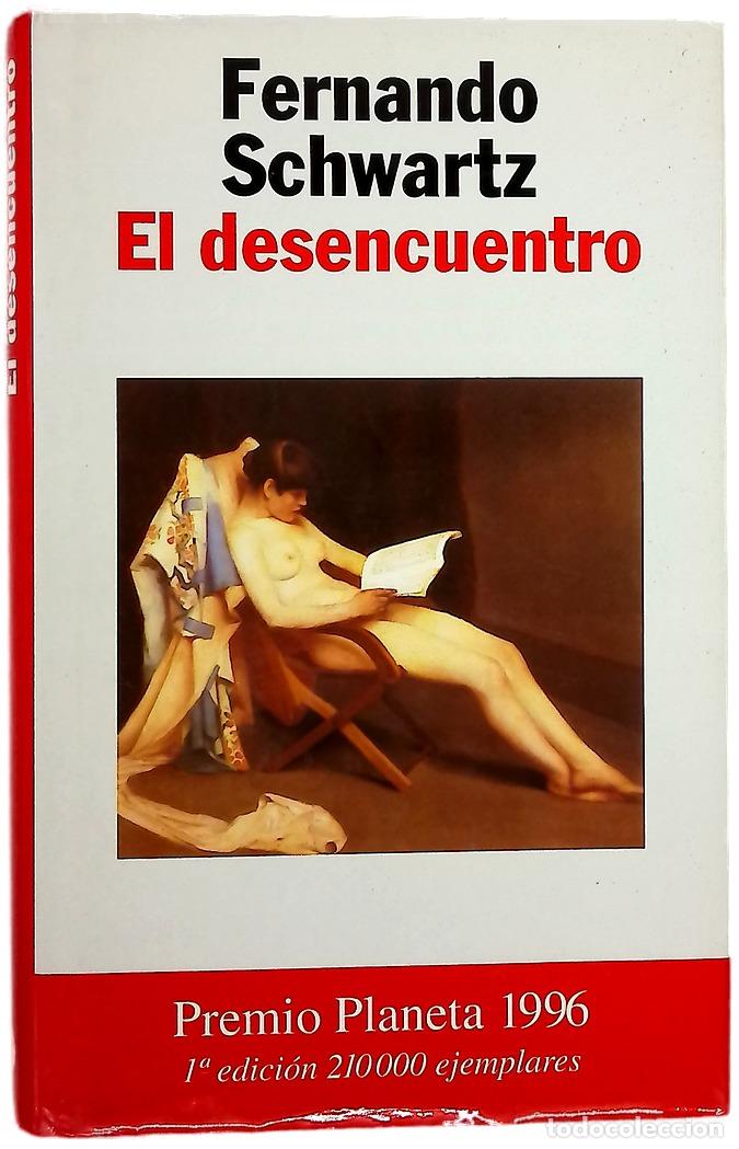 Libri di seconda mano: El desencuentro - Schwartz, Fernando