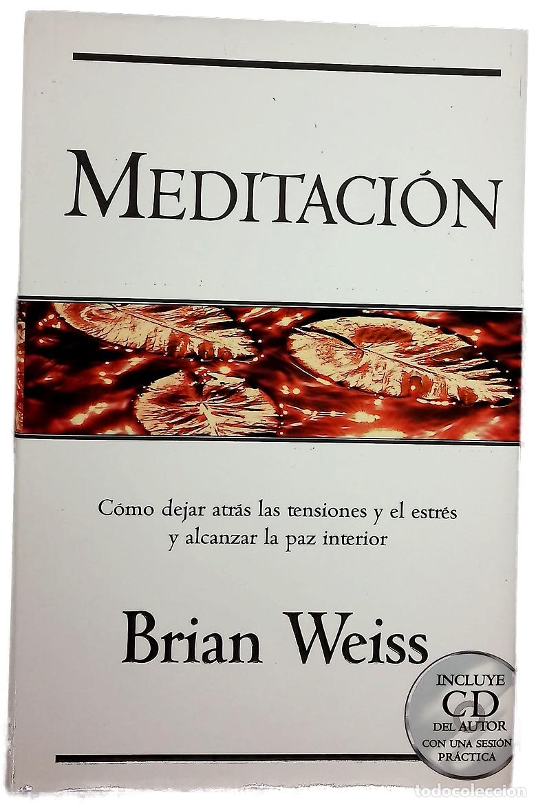 Libros: Meditacion - Brian Weiss - Ediciones B - Foto 1