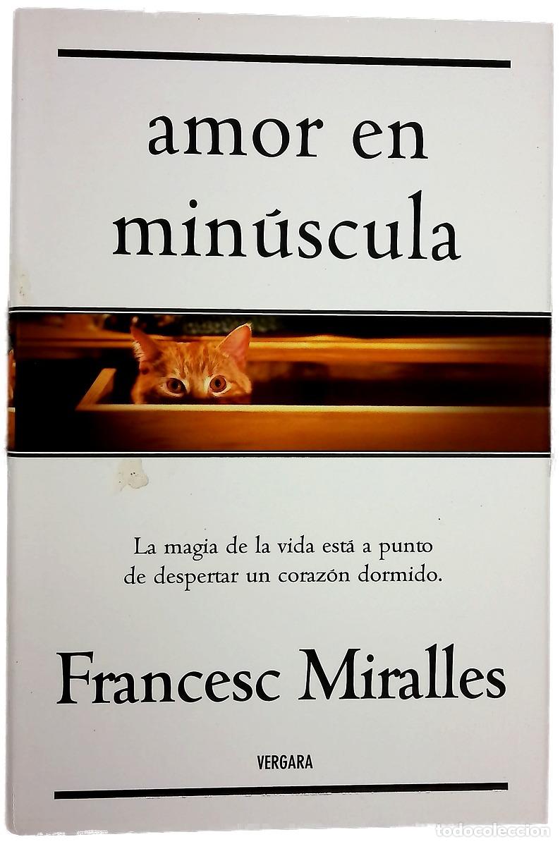 Libros: Amor en min&uacute;scula - Miralles, Francesc - Foto 1
