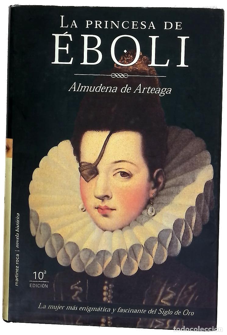 B&uuml;cher: La princesa de &Eacute;boli - Arteaga, Almudena de