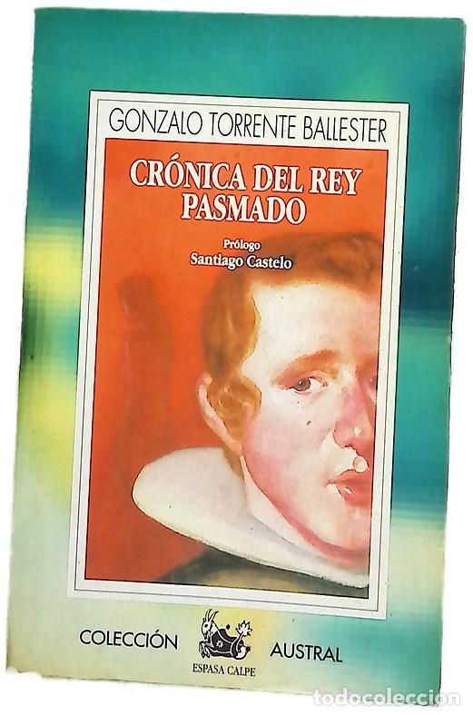 B&uuml;cher: Cr&oacute;nica del rey pasmado - Torrente Ballester, Gonzalo