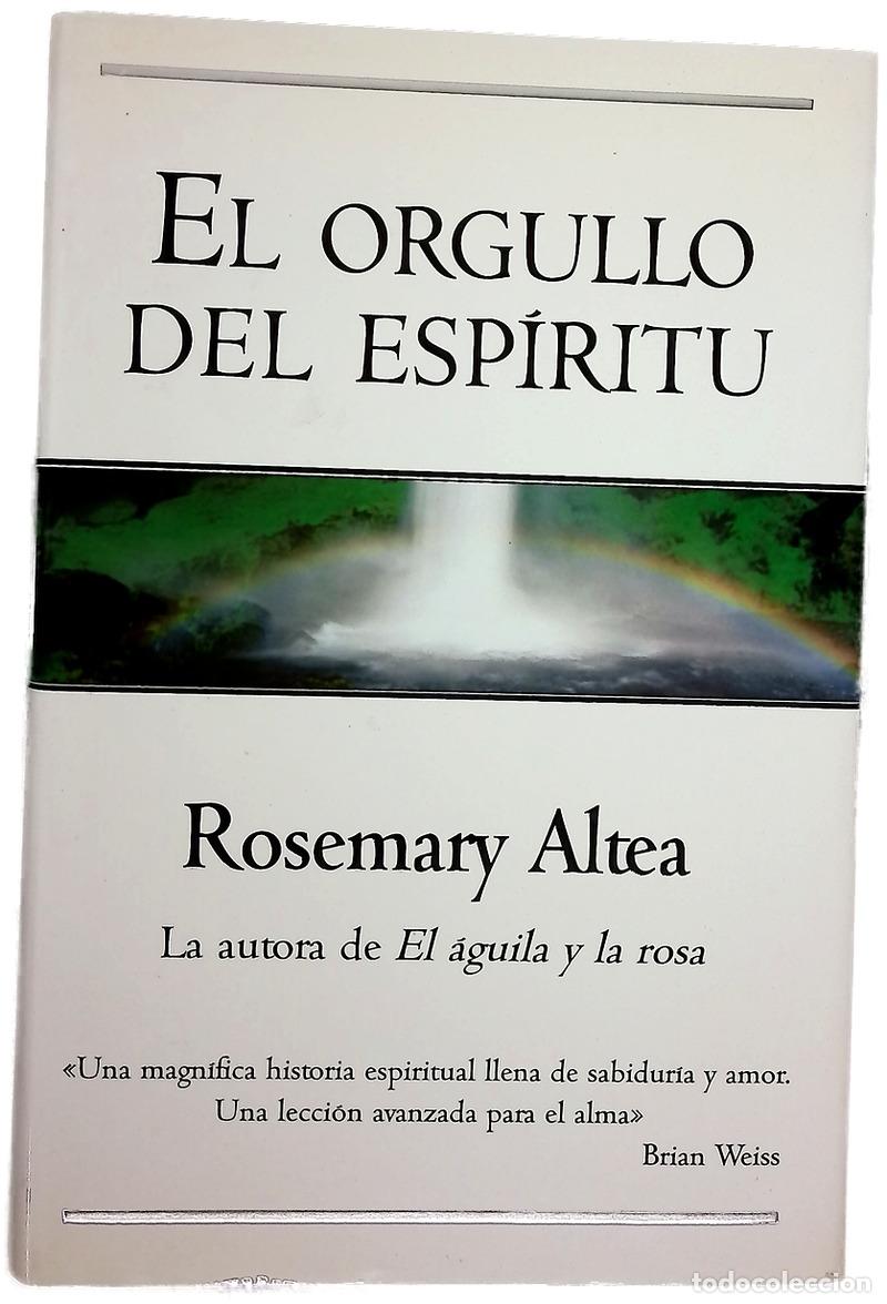Libros: El orgullo del esp&iacute;ritu - Altea, Rosemary - Foto 1