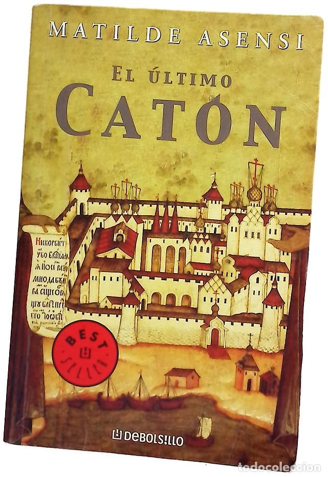 B&uuml;cher: El &uacute;ltimo Cat&oacute;n - Asensi, Matilde
