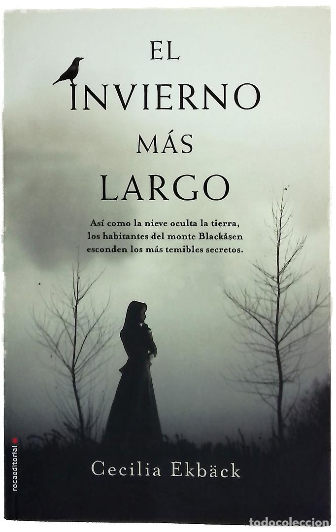 Libri di seconda mano: El invierno m&aacute;s largo - Ekb&auml;ck, Cecilia; Rey, Santiago del