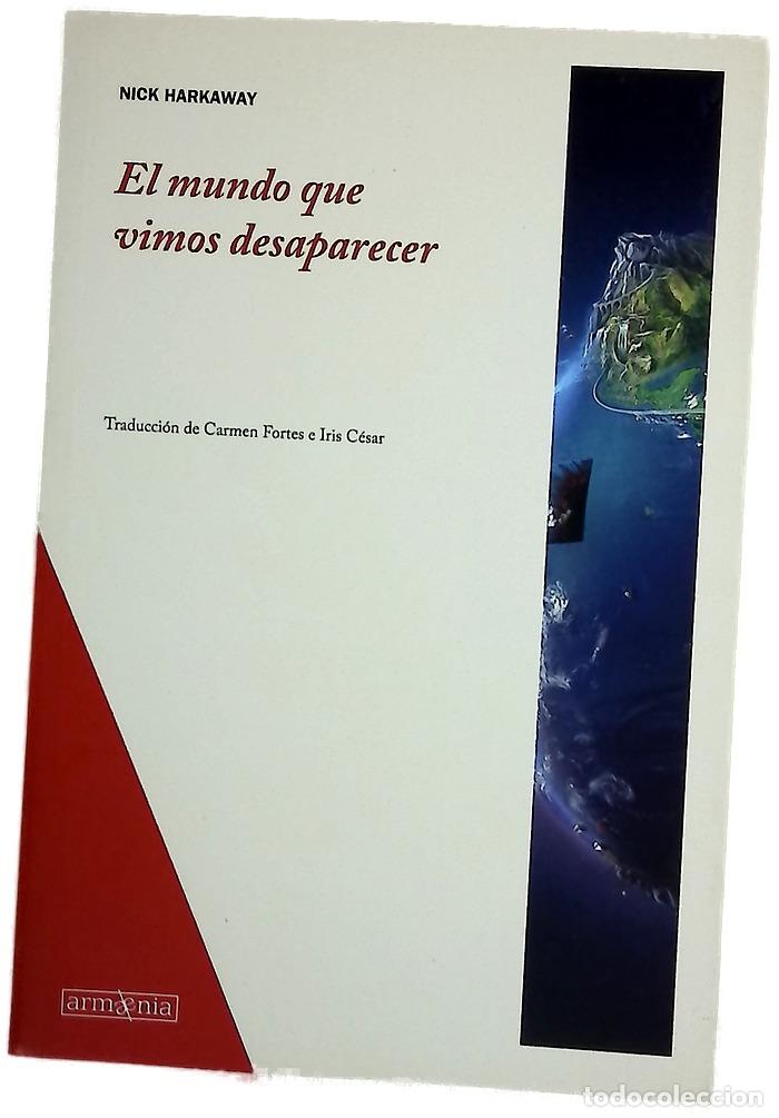Libros: El mundo que vimos desaparecer = The gone-away world