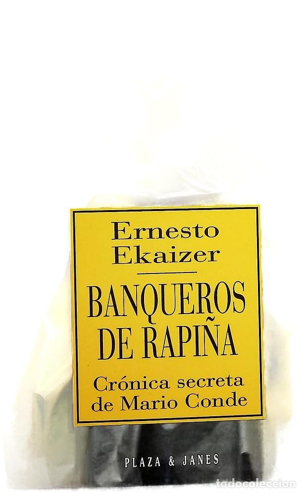 Libros: Banqueros de rapi&ntilde;a cr&oacute;nica secreta de Mario Conde - Foto 1