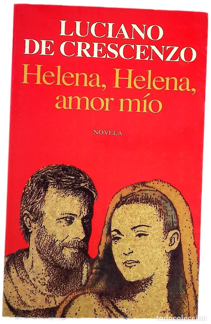 B&uuml;cher: Helena, Helena, amor m&iacute;o - De Crescenzo, Luciano; Pentimalli, Atilio