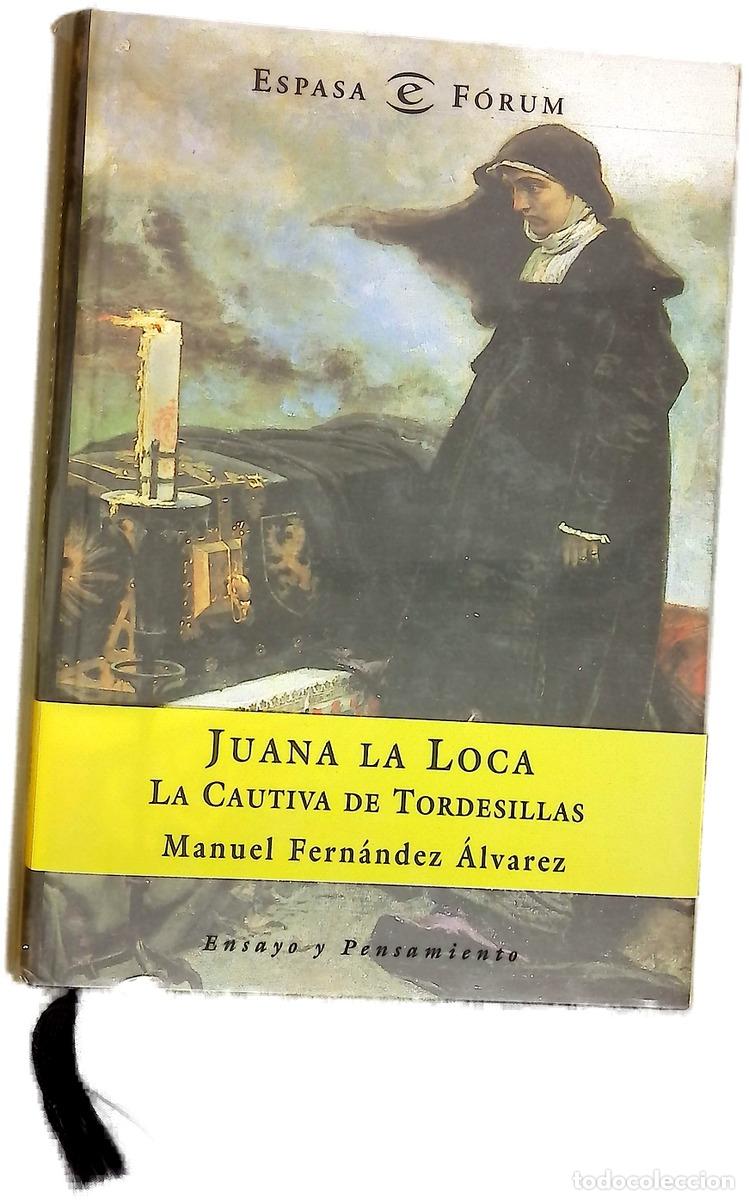 B&uuml;cher: Juana la Loca, la cautiva de Tordesillas