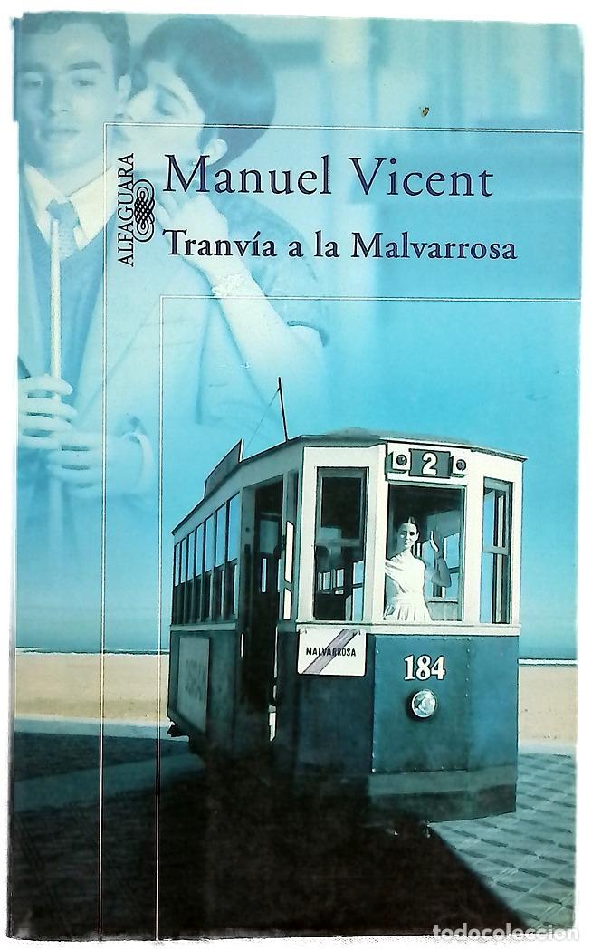 Libros: Tranv&iacute;a a la Malvarrosa - Vicent, Manuel - Foto 1