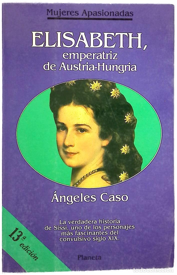 Livros em segunda m&atilde;o: Elisabeth, emperatriz de Austria-Hungr&iacute;a o el hada maldita