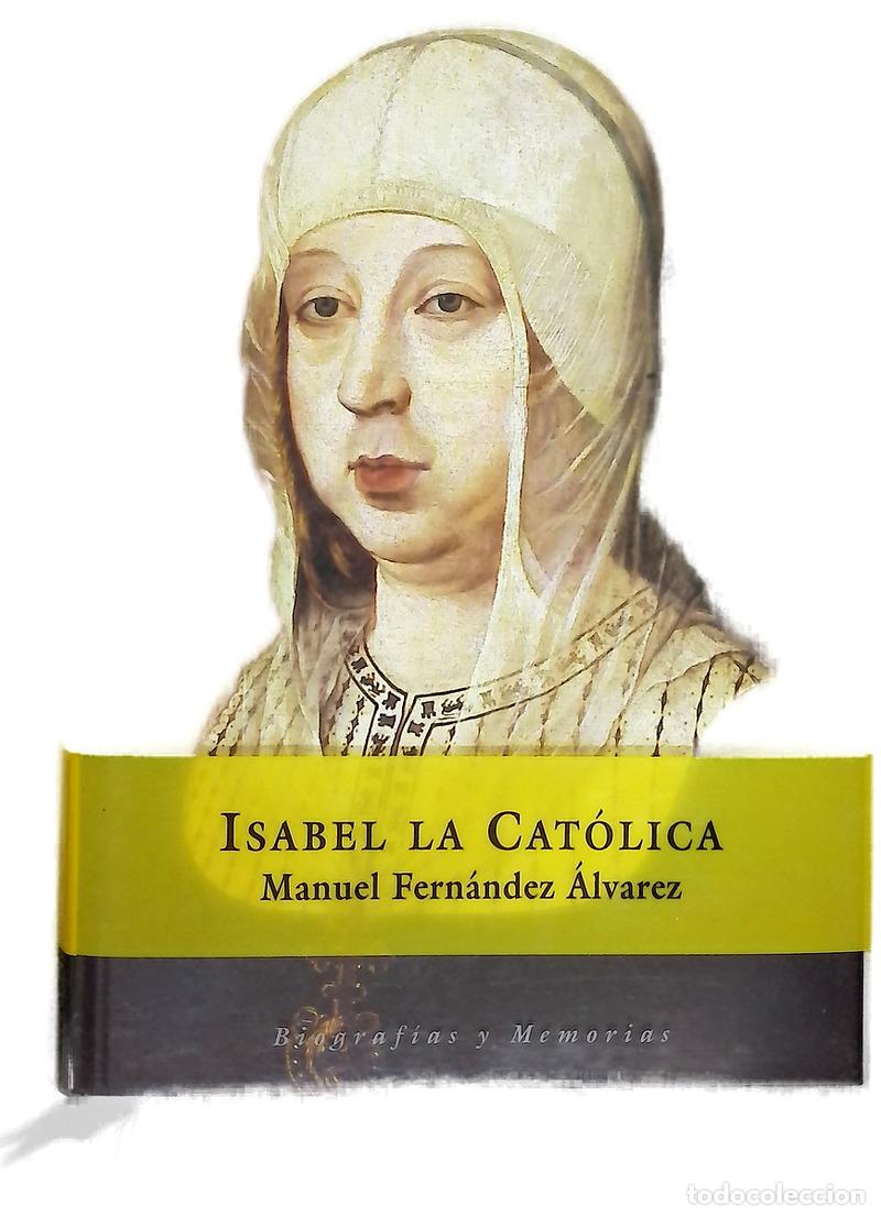 Libros: Isabel la Cat&oacute;lica - Fern&aacute;ndez &Aacute;lvarez, Manuel