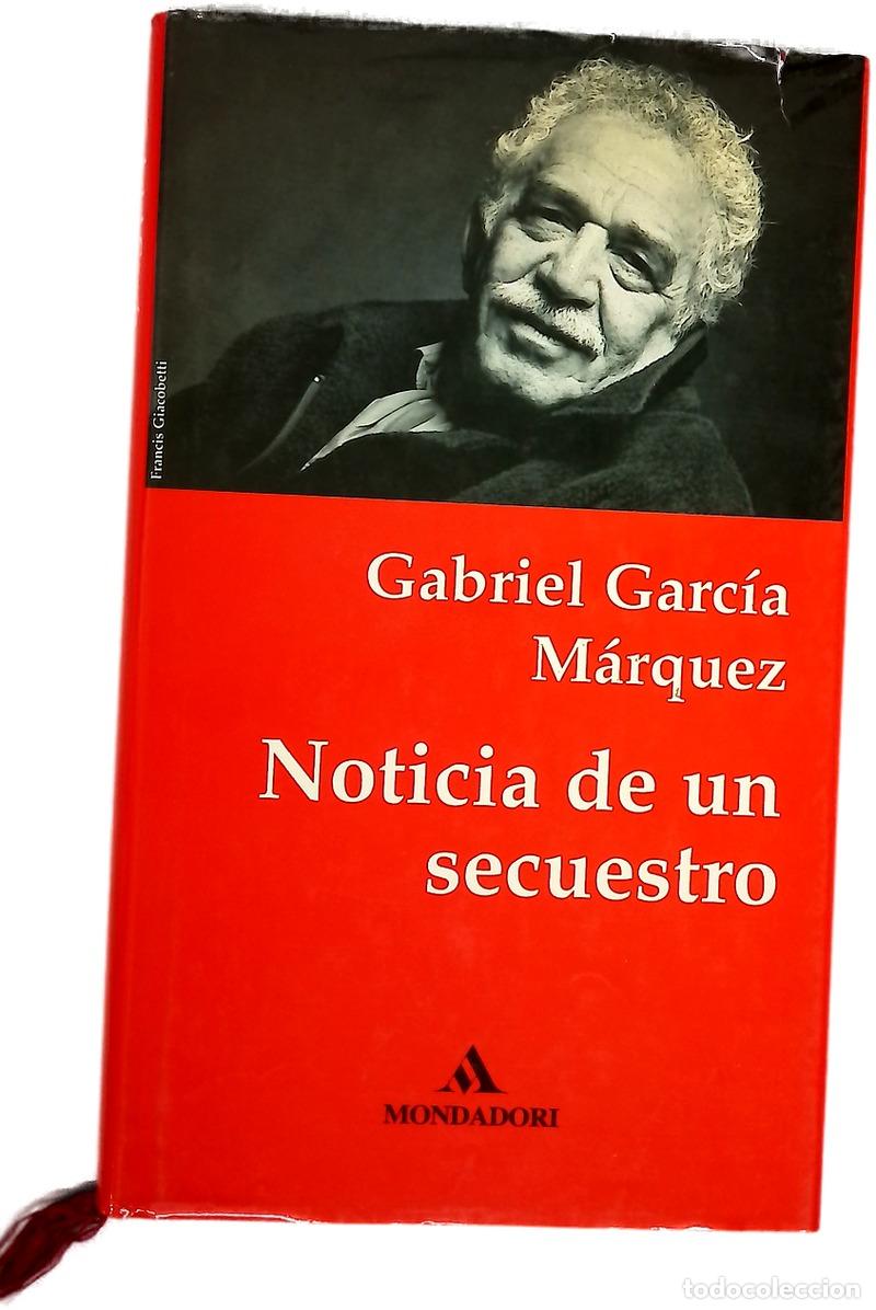 Libros: Noticia de un secuestro - Garc&iacute;a M&aacute;rquez, Gabriel
