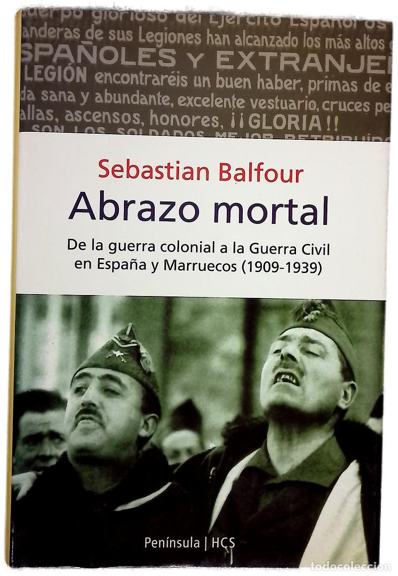 Libros: Abrazo mortal de la guerra colonial a la Guerra Civil en Espa&ntilde;a y Marruecos (1909-1939)
