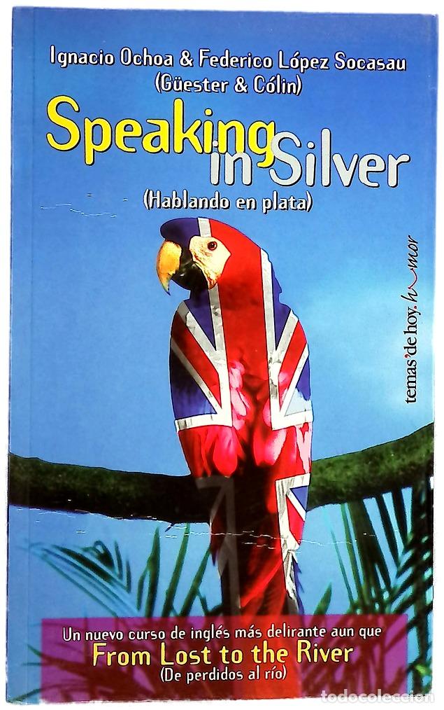 B&uuml;cher: Speaking in silver hablando en plata