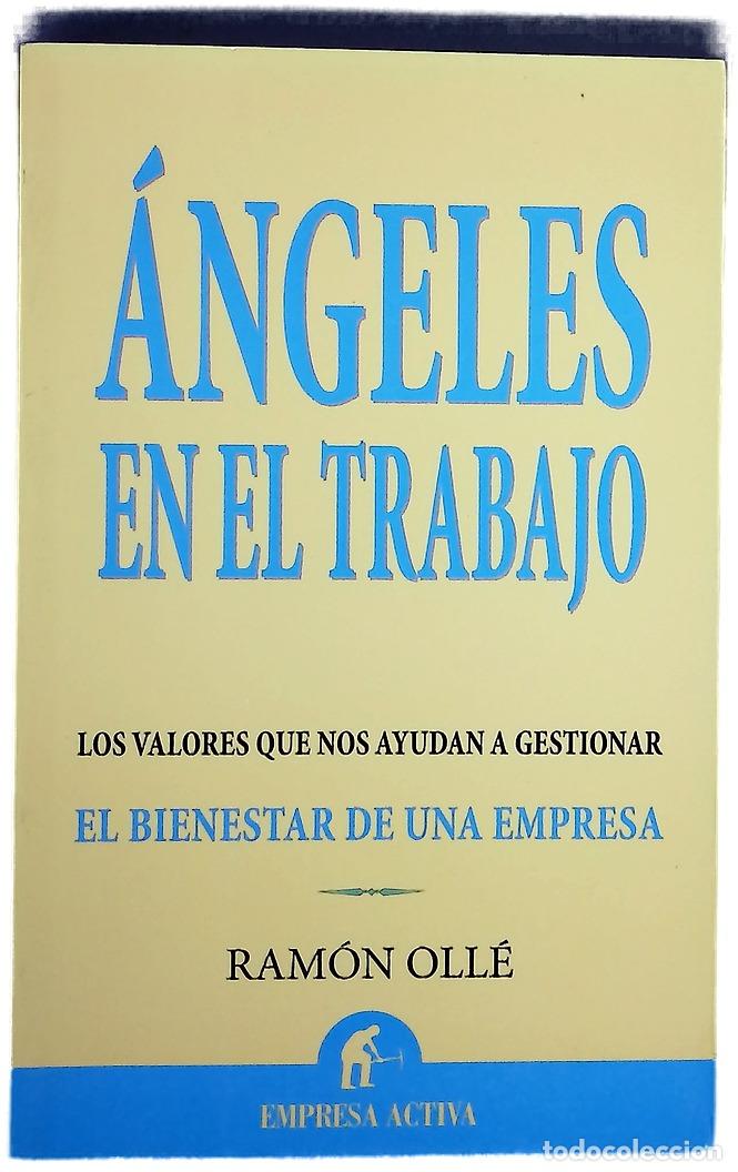 B&uuml;cher: &Aacute;ngeles en el trabajo los valores que nos ayudan a gestionar el bienestar de una empresa