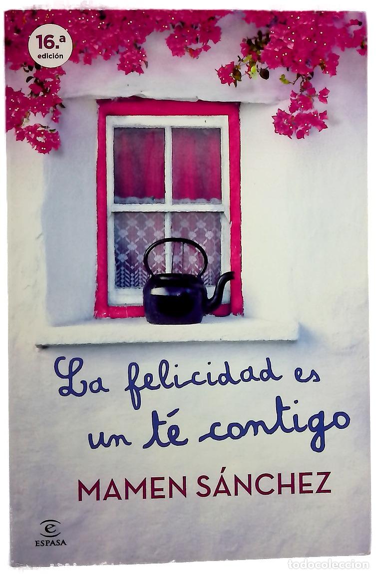Libros: La felicidad es un t&eacute; contigo