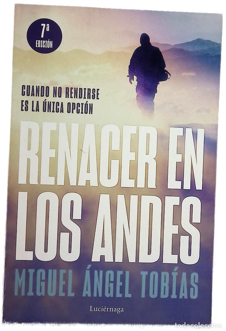 Livres: Renacer en los Andes - Miguel &Aacute;ngel Tob&iacute;as