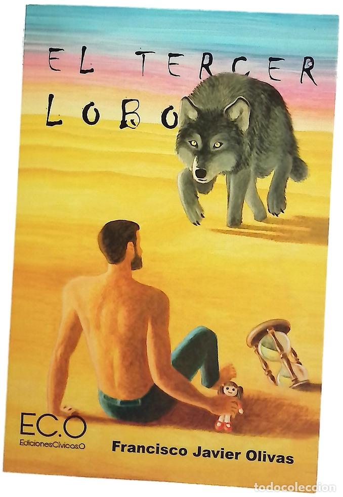 Livres: El tercer lobo - Olivas, Francisco Javier