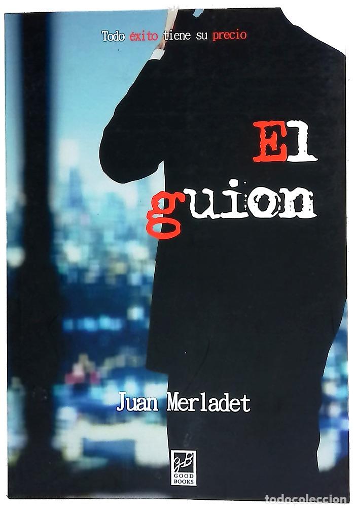 Libros: El gui&oacute;n - Merladet, Juan - Foto 1