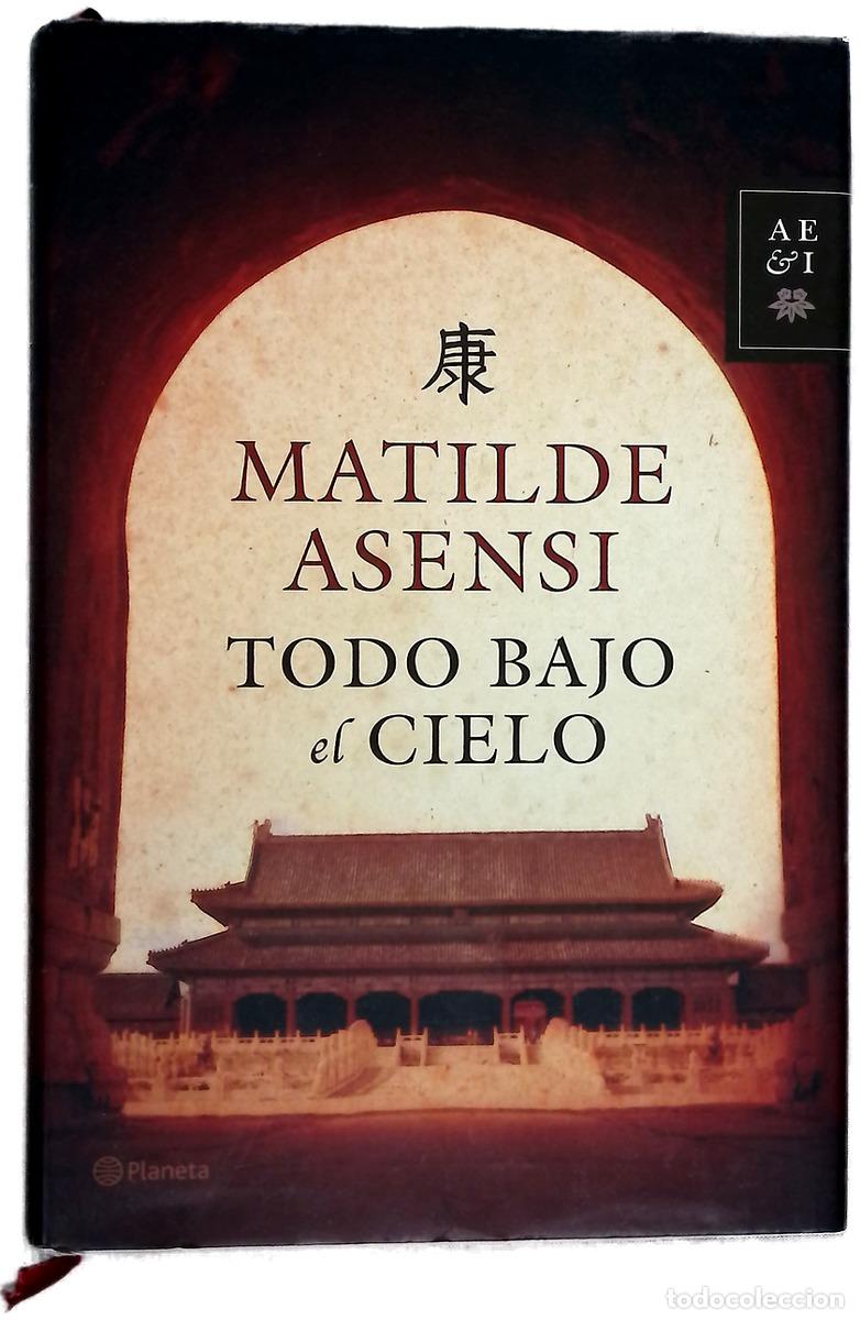 Libri di seconda mano: Todo bajo en cielo - Matilde Asensi