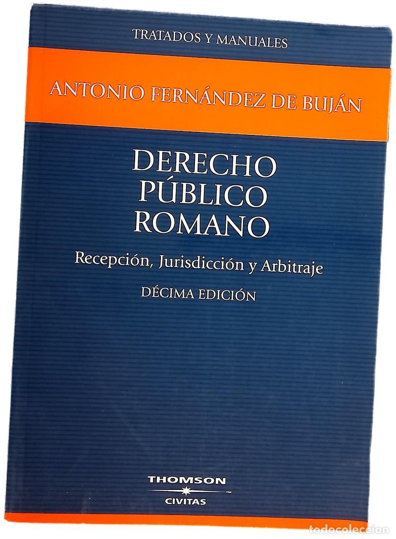 Libri di seconda mano: Derecho p&uacute;blico romano recepci&oacute;n, jurisdicci&oacute;n y arbitraje