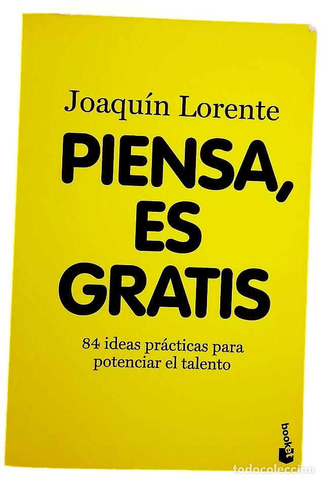 B&uuml;cher: Piensa, es gratis 84 ideas pr&aacute;cticas para potenciar el talento