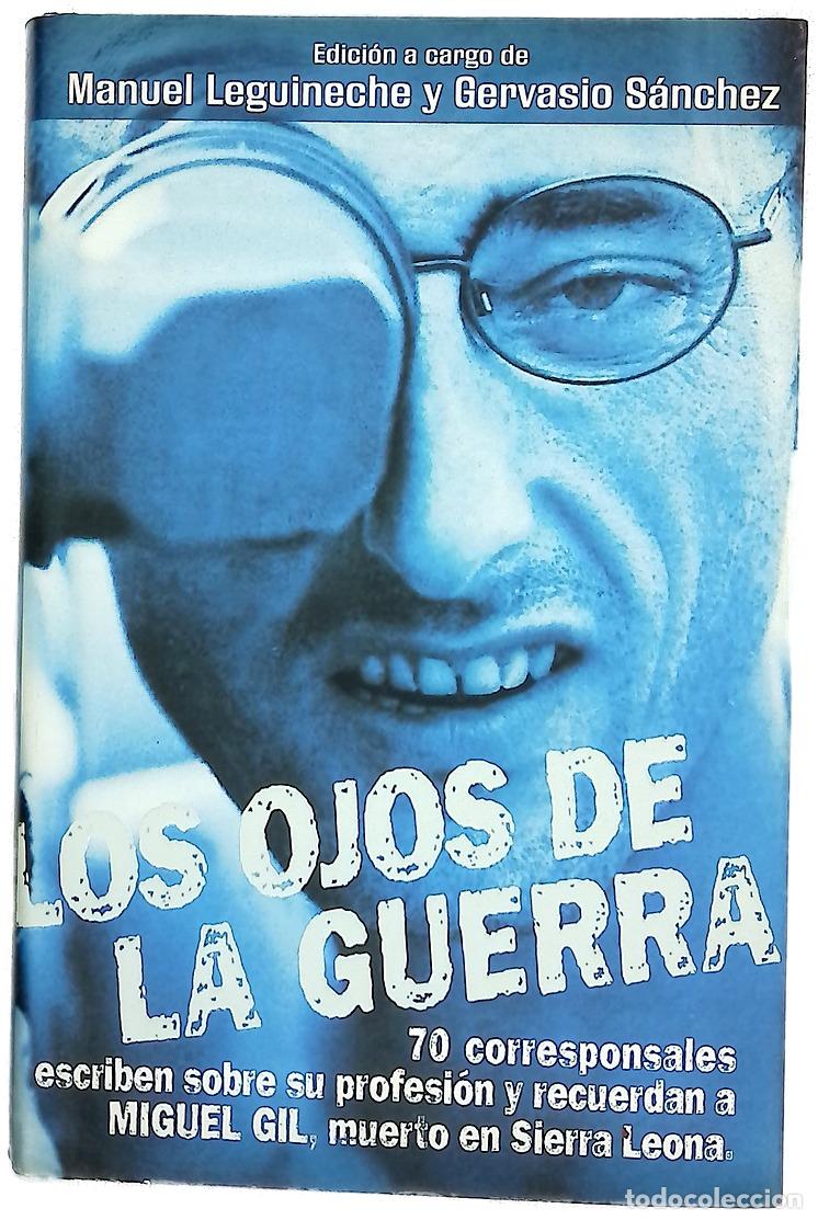 books: Los ojos de la guerra - Leguineche, Manuel; S&aacute;nchez, Gervasio