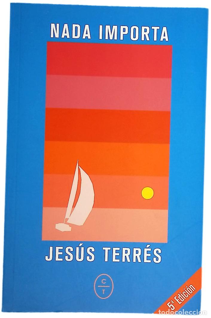 books: Nada importa - Terr&eacute;s, Jes&uacute;s