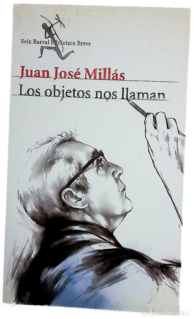 B&uuml;cher: Los objetos nos llaman - Mill&aacute;s, Juan Jos&eacute;