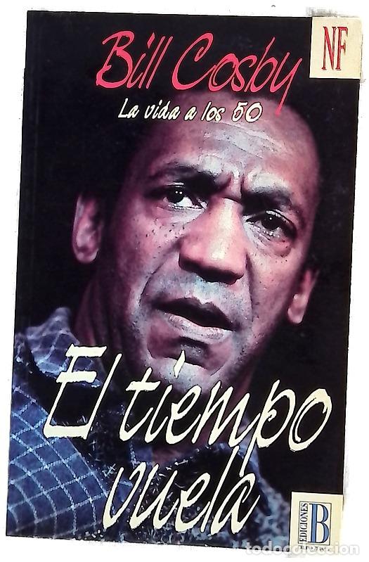 B&uuml;cher: El tiempo vuela - Cosby, Bill; Zulaika Goicoechea, Jes&uacute;s