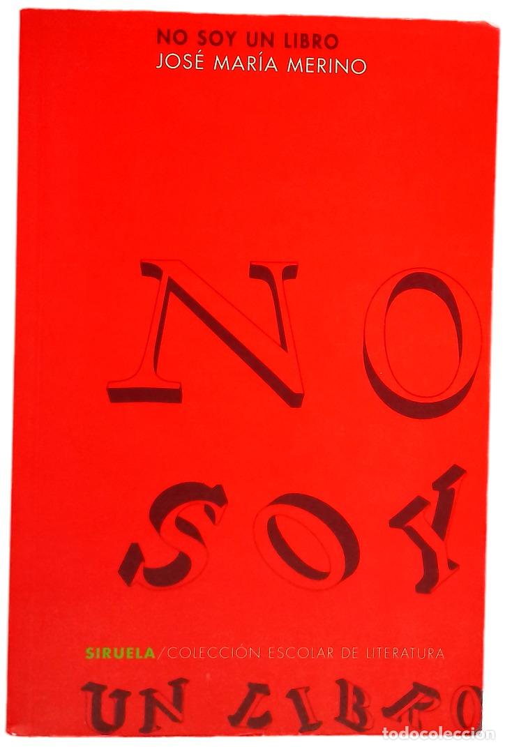 Libros: No soy un libro - Merino, Jos&eacute; Mar&iacute;a