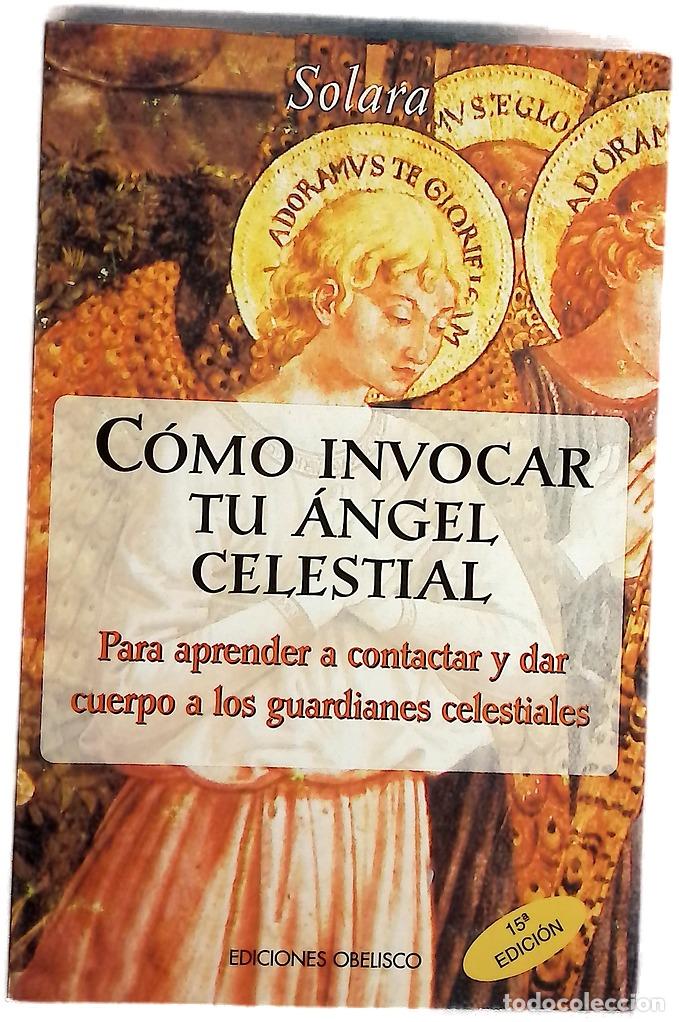 Libros: C&oacute;mo invocar tu &aacute;ngel celestial - Foto 1