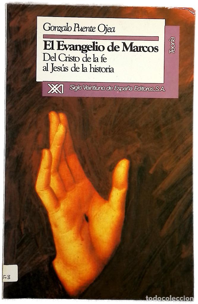 Libri di seconda mano: El evangelio de Marcos del Cristo de la fe al Jes&uacute;s de la historia