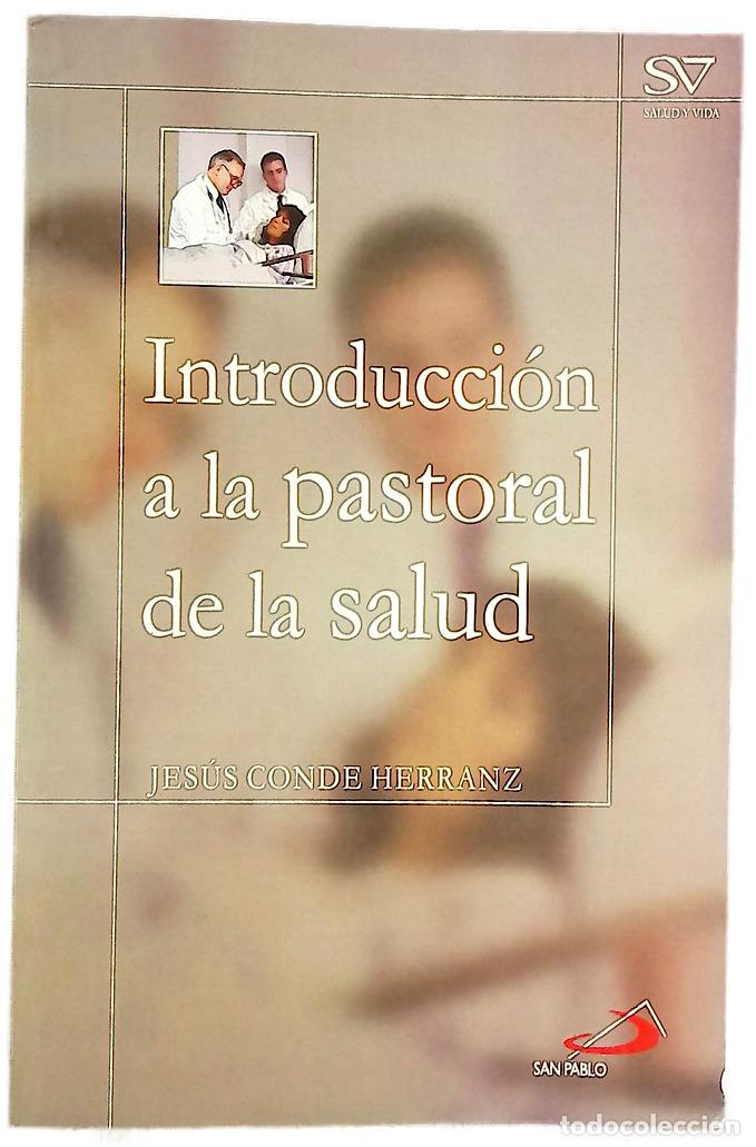 Libros: Introducci&oacute;n a la pastoral de la salud - Foto 1