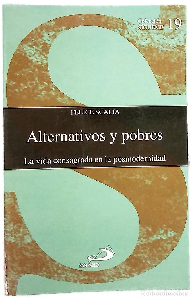 B&uuml;cher: Alternativos y pobres la vida consagrada en la posmodernidad