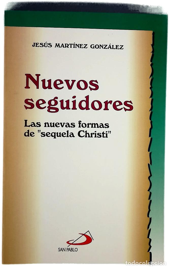 B&uuml;cher: Nuevos seguidores las nuevas formas de &rdquo;sequela Christi&rdquo;