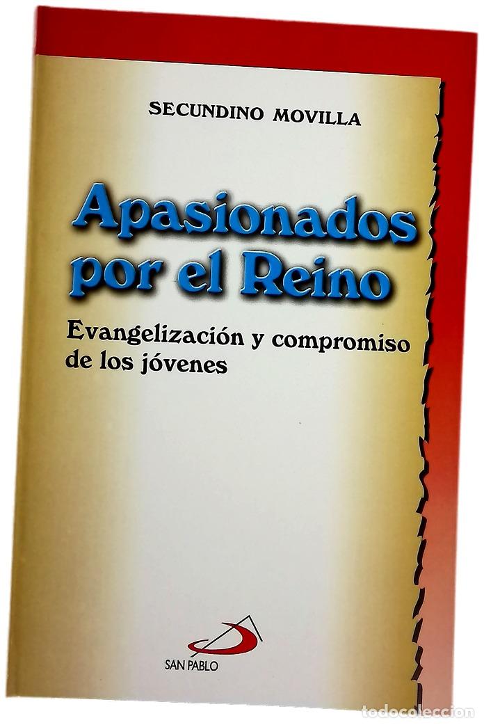 Libros: Apasionados por el reino evangelizaci&oacute;n y compromiso de los j&oacute;venes