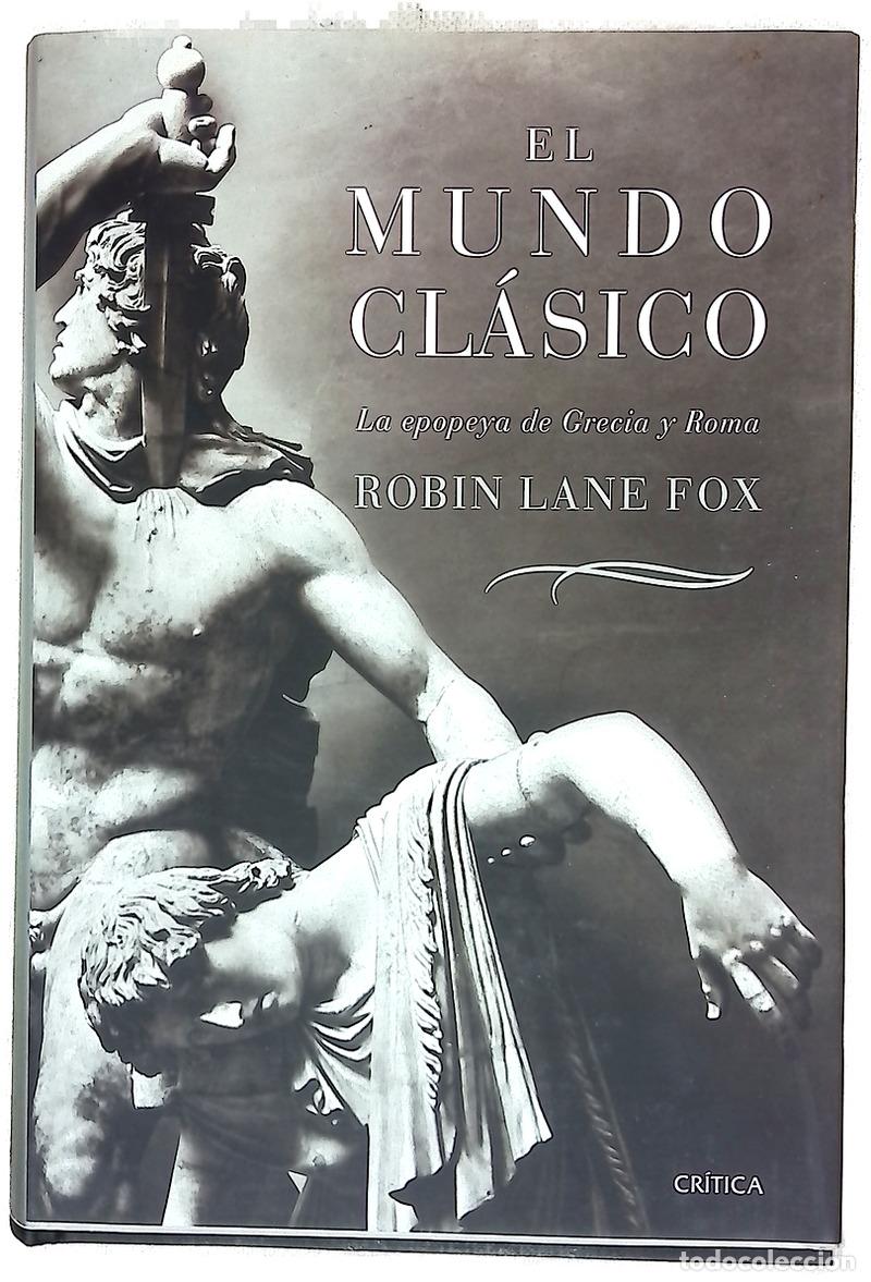 Libros: El mundo cl&aacute;sico la epopeya de Grecia y Roma