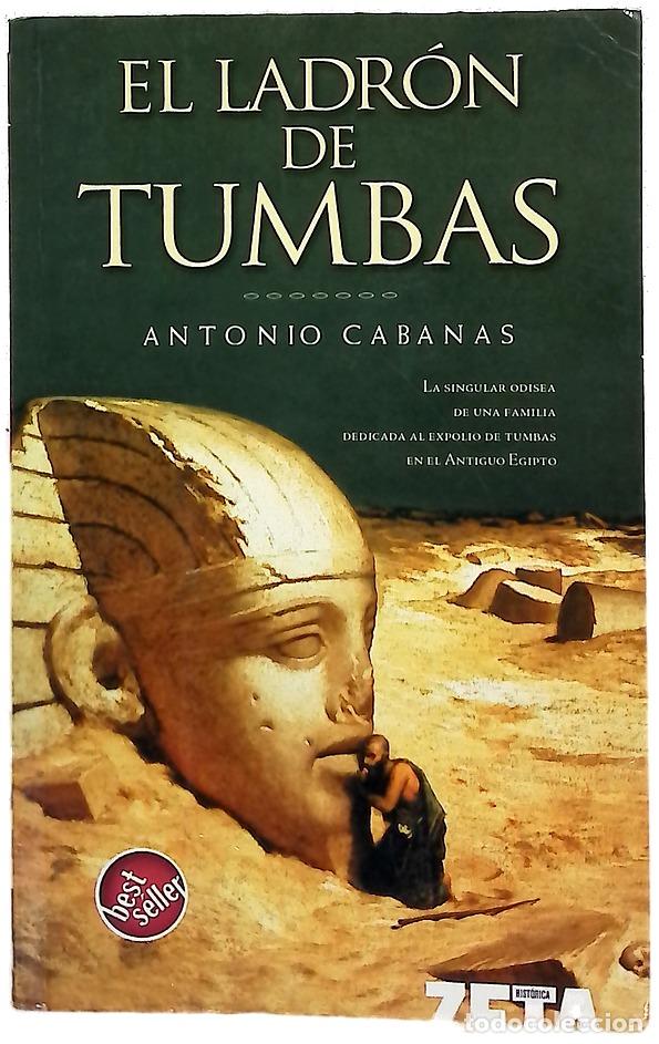 Libros: El ladr&oacute;n de tumbas - Cabanas, Antonio