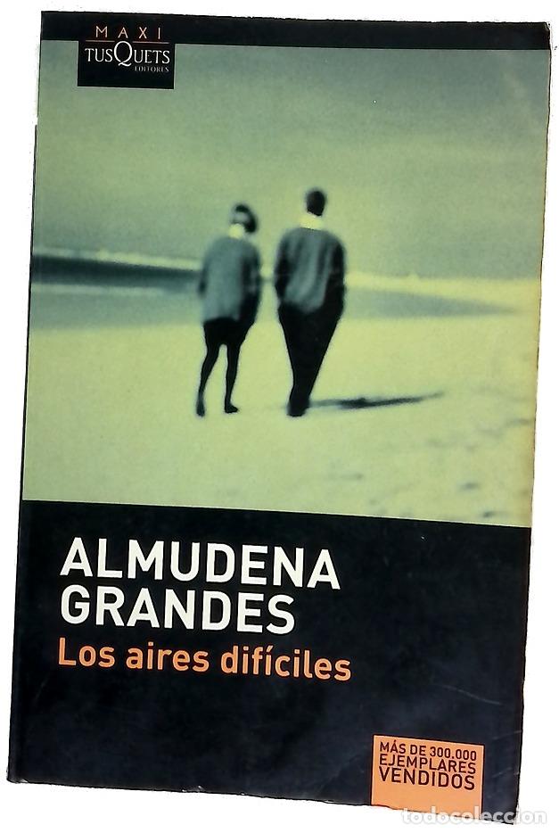 Libros: Los aires dif&iacute;ciles - Grandes, Almudena