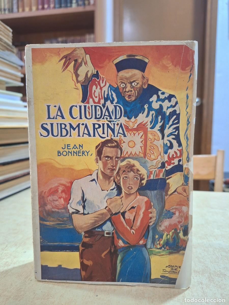Livres: LA CIUDAD SUBMARINA. - BONN&Egrave;RY, JEAN.