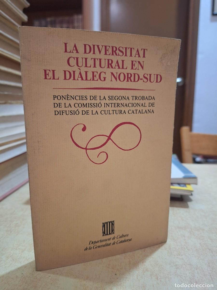 Libros: LA DIVERSITAT CULTURAL EN EL DI&Agrave;LEG NORD-SUD.