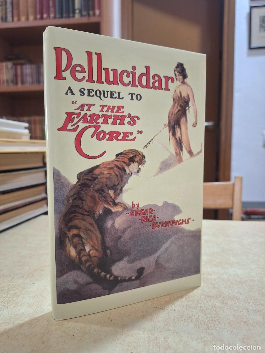 B&uuml;cher: PELLUCIDAR a sequel to &rdquo;At the Earth's Core&rdquo;. Illustrated by J. Allen St. John. - RICE BURROUGHS, ED