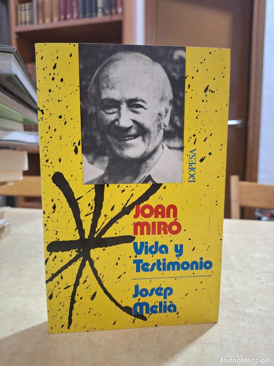 B&uuml;cher: JOAN MIR&Oacute; Vida y testimonio. - MELI&Agrave;, JOSEP.