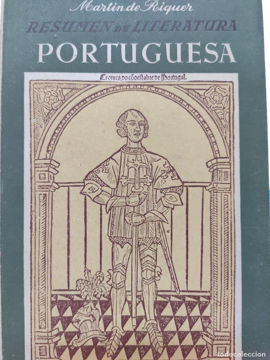 Libros: RESUMEN DE LITERATURA PORTUGUESA. - Mart&iacute;n de Riquer